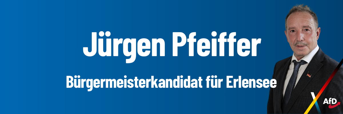 1200×400-WWW-Banner-BGM-JP Jürgen Pfeiffer Bürgermeisterkandidat Erlensee AfD