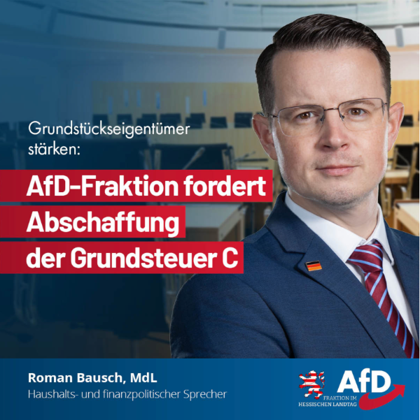 Grundstückseigentümer stärken: AfD-Fraktion fordert Abschaffung der Grundsteuer C